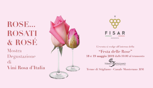 Rose... Rosati e Rosé (18-19/05/2019, Canale Monterano, RM)